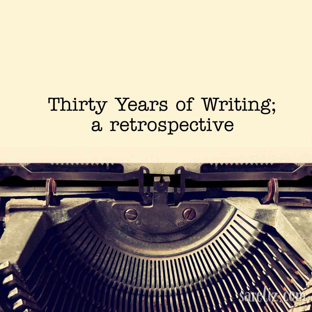 Thirty Write Retrospective: Thirty Years of Writing Fiction β sareliz.com